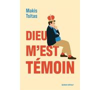 Dieu m'est témoin - Makis Tsitas - Quidam - broché - Roman