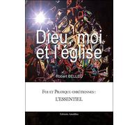 Dieu, moi et l'église - R. Bellec - Amalthee - broché - Essai