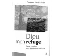 Dieu Mon Refuge