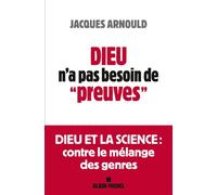 Jacques Arnould – Dieu n'a pas besoin de "preuves" – Guide – Broché