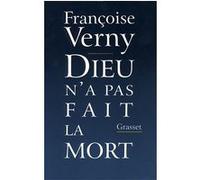 Dieu n'a pas fait la mort Françoise Verny (Auteur)