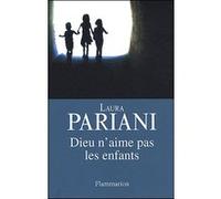 Dieu n'aime pas les enfants Laura Pariani (Auteur)