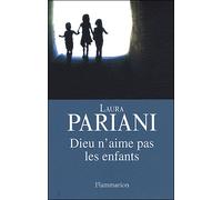 Dieu n'aime pas les enfants - Laura Pariani - Flammarion - broché - Roman