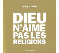 Dieu n'aime pas les religions