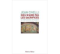 Dieu N'aime Pas Les Sacrifices - Le Cléricalisme Et Le Sacré