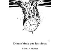 Dieu n'aime pas les vieux