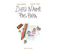 Dieu n'aime pas papa