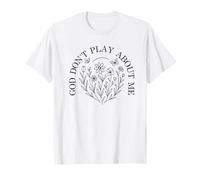 Dieu ne Joue Pas avec Moi, Jésus, Foi chrétienne, croyant T-Shirt