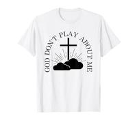 Dieu ne Joue Pas avec Moi, Jésus, Foi chrétienne, croyant T-Shirt