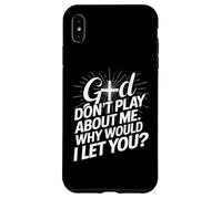 Dieu ne Joue Pas avec Moi, Pourquoi Te laisserais-Je Faith Cross ? Coque pour iPhone XS Max