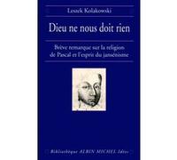 Dieu ne nous doit rien Marie-Anne Lescourret (Traduction), Leszek Kolakowski (Auteur)