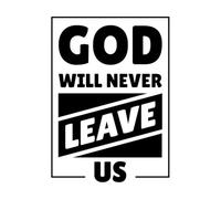 Dieu ne nous quittera jamais, citations typographiques, versets bibliques, mots de motivation, affiche chrétienne Stickers muraux 57.6x80.5cm N'abîme pas le mur Noir