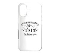 Dieu ne t'a Pas amené si Loin pour Te Quitter Coque pour iPhone 17