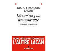 Dieu n'est pas un assureur Oeuvre 1 - Anthropologie et psychanalyse - Marc-François Lacan - Albin Michel - broché - Etude