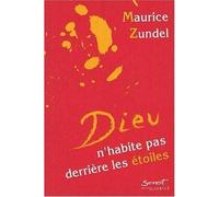 Dieu n'habite pas derrière les étoiles Paroles choisies - Maurice Zundel - Du Jubile - broché - Essai