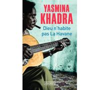 Dieu n'habite pas La Havane - Yasmina Khadra - Pocket - Poche - Roman
