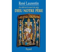 Dieu notre père : Au-delà de la mort du père