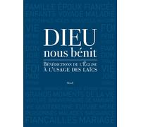 Dieu nous bénit - Bénédictions rituelles pour la vie de tous les jours Bénédiction pour la vie de tous les jours - AELF - Desclee Mame - broché - Essai