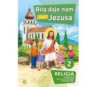 Dieu nous donne Jésus Czêœæ 2 Religia 2 Podrêcznik Piotr Goliszek (Buch auf Polnisch)