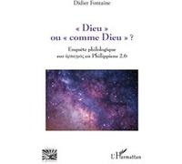 « Dieu » ou « comme Dieu » ? – Enquête philologique sur harpagmos en Philippiens 2.6 – L'Harmattan
