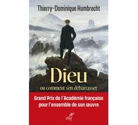 Dieu, ou comment s'en débarrasser - Thierry-Dominique Humbrecht - Cerf - broché - Essai