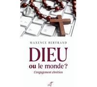 Dieu ou le monde ?