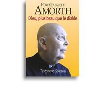 Dieu, Plus Beau Que Le Diable - Testament Spirituel