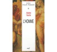 Dieu pour penser, tome 2 : L'Homme