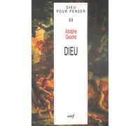 Dieu pour penser, tome 3 : Dieu