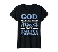 Dieu préfère Les athées aux chrétiens haineux T-Shirt Graphique avec Valeur