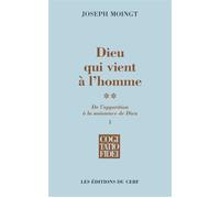 Dieu qui vient à l'homme tome 2.1 Tome 2 -1 De l'apparition à la naissance - Joseph Moingt - Cerf - broché - Etude