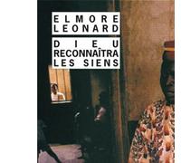 Dieu reconnaîtra les siens - Elmore Leonard - Rivages - Poche - Roman