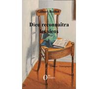 Dieu reconnaîtra les siens - Gilbert Boillot - Orizons - broché - Récit