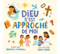 Dieu s’est approché de moi