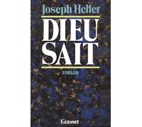 Dieu sait... - Joseph Heller - Grasset - Livre