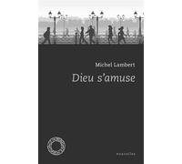 Dieu s'amuse - Michel Lambert - Espace Nord - Poche - Nouvelles