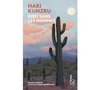 Dieu sans les hommes Hari Kunzru (Auteur)