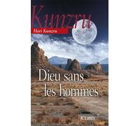 Dieu sans les hommes - Hari Kunzru - Lattes - broché - Roman