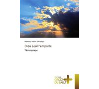 Dieu seul l'emporte - Mamdou Sawadogo - Croix Du Salut - broché - Témoignage