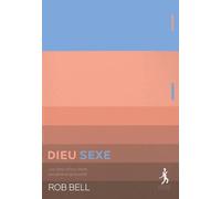 Dieu sexe: Les liens infinis entre sexualité et spiritualité