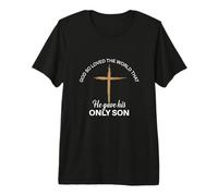 Dieu si aimé Le Monde Écriture du Verset de la Bible chrétienne T-Shirt Haut de Gamme