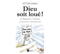Dieu soit loué : De Abraham à Yiddish, Le dico de l'humour juif