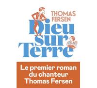 Dieu sur Terre - Thomas Fersen - Iconoclaste Eds De L' - broché - Roman