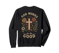 Dieu Travaille pour la Bonne Foi chrétienne Cross Flowers Sweatshirt