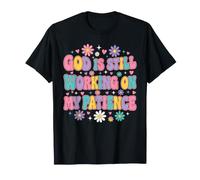 Dieu Travaille Toujours sur ma Patience Christian T-Shirt