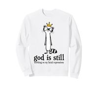 Dieu Travaille Toujours sur Mes Expressions faciales Raccoon Sweatshirt