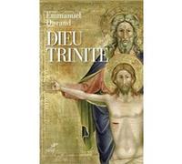 Dieu trinité : communion et transformation Emmanuel Durand (Auteur)