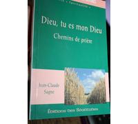 Dieu, Tu Es Mon Dieu - Chemins De Prière