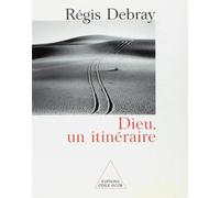 Dieu, un itinéraire