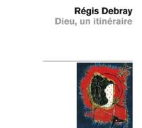 Dieu, un itinéraire Un itinéraire - Régis Debray - Odile Jacob - Poche - Essai